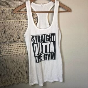 Straight Out of the Gym White Tank Top S